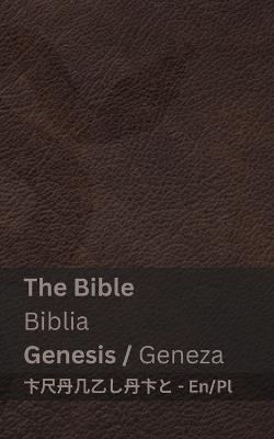 The Bible (Genesis) / Biblia (Geneza): Tranzlaty English Polsku - Kjv - cover