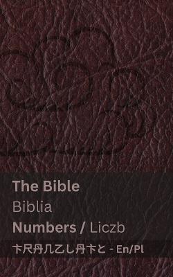 The Bible (Numbers) / Biblia (Liczb): Tranzlaty English Polsku - Kjv - cover