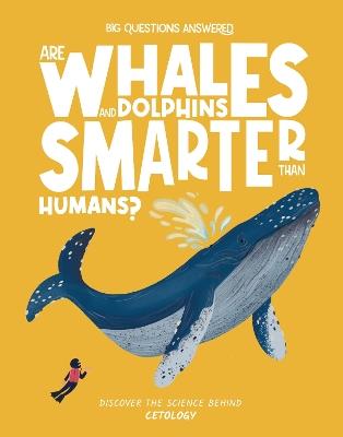 Are Whales and Dolphins Smarter Than Humans?: Cetology - Eliza Jeffrey - cover