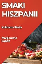 Smaki Hiszpanii: Kulinarna Fiesta