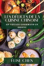 Les Délices de la Cuisine Chinoise: Un Voyage Gourmand en Orient