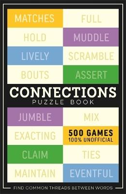 Connections: 500 games to play in this unofficial puzzle book - Roland Hall - cover