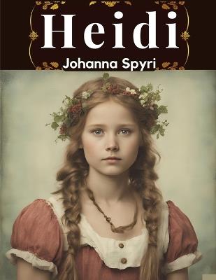 Heidi - Johanna Spyri - cover