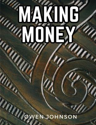 Making Money - Owen Johnson - cover