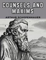 Counsels And Maxims