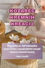 Kozarec Kremnih Kreacij