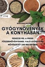 Gyógynövények a Konyhában