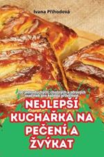 Nejlepsí KuchaRka Na PeCení a Zvýkat