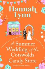 A Summer Wedding at the Cotswolds Candy Store