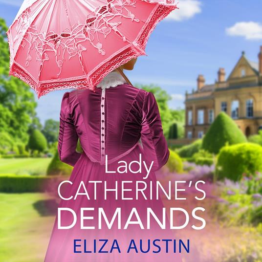 Lady Catherine's Demands