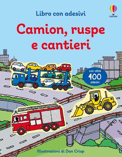 Camion, ruspe e cantieri. Ediz. illustrata - Sam Taplin - copertina