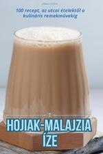 Hojiak-Malajzia Íze