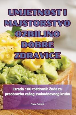 Umjetnost I Majstorstvo Ozbiljno Dobre Zdravice - Franjo Petrovic - cover