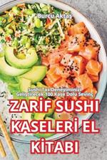 ZarIf Sushi KaselerI El KItabi