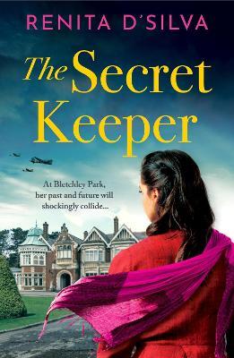 The Secret Keeper: A BRAND NEW utterly beautiful historical story of love and loyalty from BESTSELLER Renita D'Silva for summer 2024 - Renita D’Silva - cover