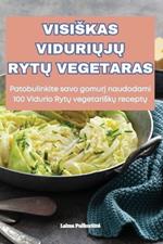 Visiskas ViduriUjU RytU Vegetaras