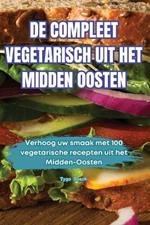 de Compleet Vegetarisch Uit Het Midden Oosten