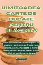 Uimitoarea Carte de Bucate Pentru PlAcintA