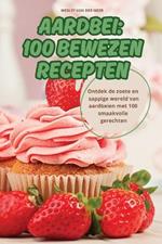 Aardbei: 100 Bewezen Recepten