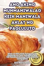 Ang Aking Munmaniwalag Keik Maniwala Aklat Ng Pagluluto