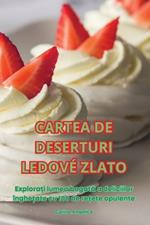 Cartea de Deserturi Ledov? Zlato