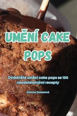 UmEní Cake Pops - Simona Zemanová - cover