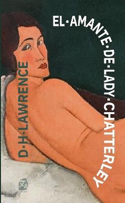 El amante de Lady Chatterley: Nueva traducción al español - D. H. Lawrence - cover