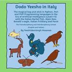 Dodo Yeesho in Italy: The magical bag and stick in Python, Perl and PHP Programming languages in the Era of Artificial Intelligence (Level 1-5) with the Italian Barbel Fish, Alpin ibex, Bonelli's eagle, Italian Fritillary and Parot, The Transdisciplinary and Interdisciplinary School, (English and Italian)