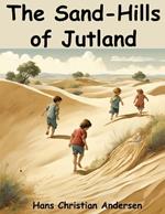 The Sand-Hills of Jutland