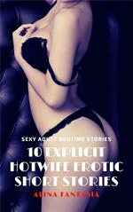 10 Explicit HotWife Erotic Short Stories - Sexy Adult Bedtime Stories