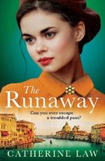 The Runaway: A gripping historical novel from Catherine Law for 2023