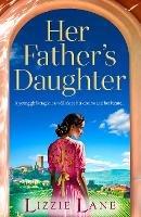 Her Father's Daughter: A page-turning family saga from bestseller Lizzie Lane - Lizzie Lane - cover