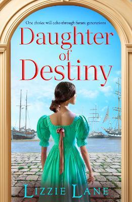 Daughter of Destiny: A page-turning family saga series from bestseller Lizzie Lane - Lizzie Lane - cover