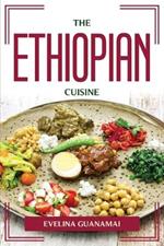 The Ethiopian Cuisine