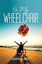 On My Wheelchair