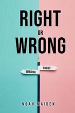 Right Or Wrong