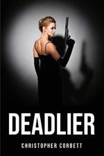 Deadlier