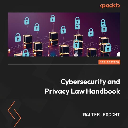 Cybersecurity and Privacy Law Handbook