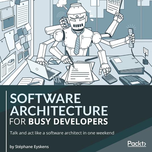 Software Architecture for Busy Developers