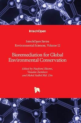 Bioremediation for Global Environmental Conservation - cover