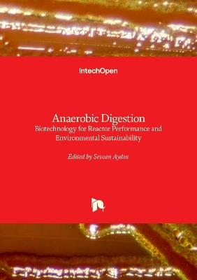 Anaerobic Digestion: Biotechnology for Environmental Sustainability - cover