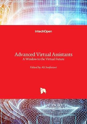 Advanced Virtual Assistants - A Window to the Virtual Future - cover