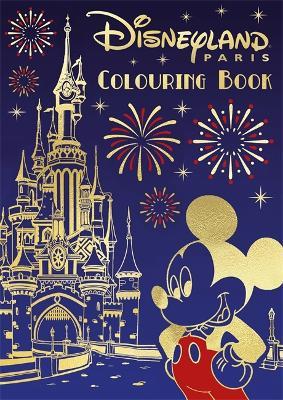 Disney: Disneyland Paris Colouring Book - Walt Disney - cover