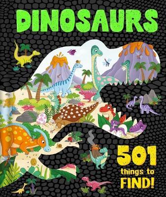 Dinosaurs: 501 Things to Find!: Search & Find Book for Ages 4 & Up - Igloobooks - cover
