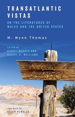 Transatlantic Vistas: Engagements with the Literatures of Wales and the United States - M. Wynn Thomas - cover