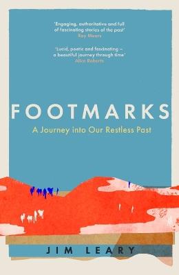 Footmarks: A Journey into Our Restless Past - Jim Leary - cover