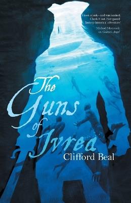 Guns of Ivrea - Clifford Beal - cover