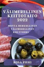 Valimerellinen Keittotaito 2022: Monta Herkullinen Valimerellinen Kulttuuri