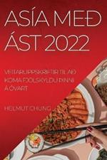 Asia Med Ast 2022: Veitaruppskriftir Til Ad Koma Fjoelskyldu thInni A Ovart