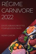 Regime Carnivore 2022: de Delicieuses Recettes Pour Les Debutants